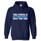 The Force Is Strong With This One Classic Unisex Kids and Adults Pullover Hoodie for Sci-Fi Movie Fans									 									 									